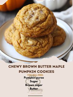 chewy brown butter maple pumpkin cookies are stacked on a white plate with the recipe below