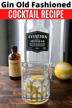 an old fashioned cocktail recipe with gin and lemons on the table next to it