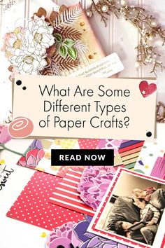 some different types of paper crafts with the words what are some different types of paper crafts?