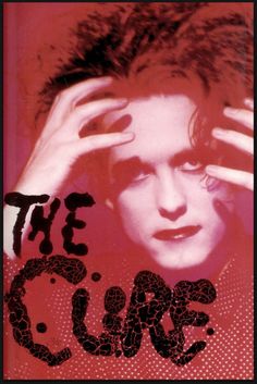 a man holding his hands up to his face with the words the cure on it