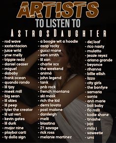 a poster with the words artists to listen to