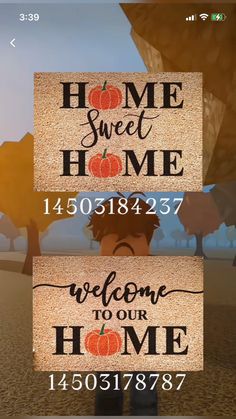 the home sweet home welcome sign is displayed