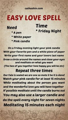 Spell casting is a powerful way of focusing an intention to manifest a goal. In this case, the goal is love (or infatuation, you decide). If you believe in love and in the power of sending out a strong, positive intention to get what you want, read on to learn how to cast a spell that just may bring you the love you're looking for. Love Me Spell, Return Love Spell, True Love Spell, Beginner Love Spells, How To Break A Love Spell, Come To Me Spell, Spell To Make Someone Fall In Love With You, Spells To Forget A Lover, Love Spells That Work Immediately