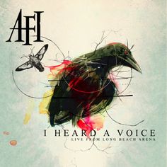 the cover art for afi's i heard a voice live from long beach arena