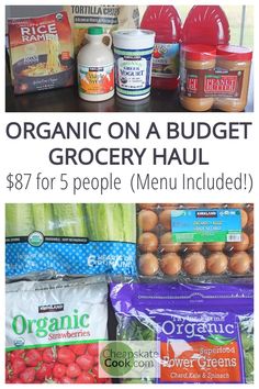 an image of grocery items with the text organic on a budget grocery haul $ 78 for 5 people menu included