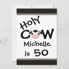 Funny Holy Cow 50th Birthday Party Invitation | Zazzle.com Funny Birthday Invitations, Cow Birthday Parties, 60th Birthday Party Invitations, 30th Birthday Party Invitations, 40th Birthday Party Invites, 50th Birthday Party Invitations, Halloween Birthday Invitations, 21st Birthday Invitations, Cow Birthday