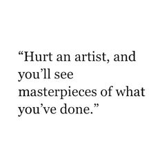 #quotes #quotestoliveby #masterpiece #art #artist #hurt #hurtquotes #alchemist #alchemy #divinebeing #divine Ear Tattoo Ideas, Ear Tattoos, Save Instagram, World Wide Web, Artist Quotes, Bohol