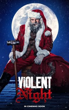 a movie poster for violent night with santa claus sitting on the roof and holding a hammer