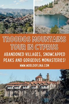 the mountains and valleys are featured in this postcard with text that reads trodos mountains tour in cyprus abandoned villages, snowcapped peaks and goree