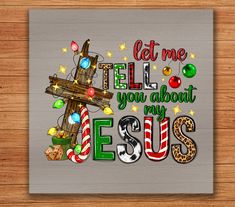 a christmas card with the words tell you about jesus