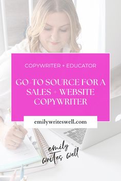 a woman sitting at a desk with a laptop and notebook in front of her is the words go to source for sales & website copywriter