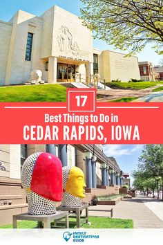 the top things to do in cedar rapids, iowa