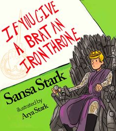 an image of a cartoon character sitting on a iron throne with the caption if i can give a brat an iron throne