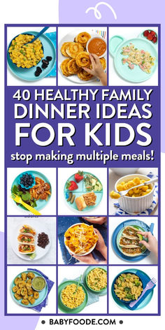 the cover of 40 healthy family dinner ideas for kids is shown in blue and white