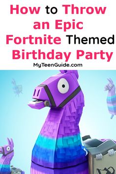 a purple and blue paper horse with the words how to throw an epic forte themed birthday party