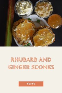 the recipe for rhubarb and ginger scones is displayed on a plate