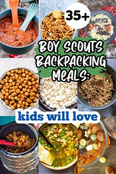 various bowls filled with food and the words boy scouts backpacking meals kids will love