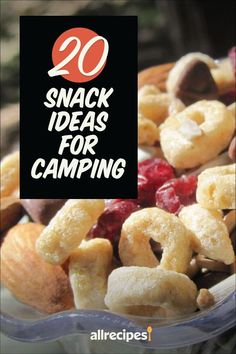 a bowl full of snacks with the words 20 snack ideas for camping