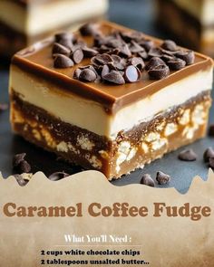 an advertisement for caramel coffee fudge, with chocolate chips on top and bottom