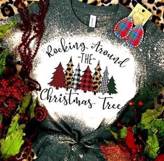 Christmas Shirt Ideas, Christmas Shirts Vinyl, Rocking Around The Christmas Tree, Htv Shirts, Tshirt Sublimation, Bleach Shirt, Strictly Business, Cricut Shirts, Christmas Tee Shirts