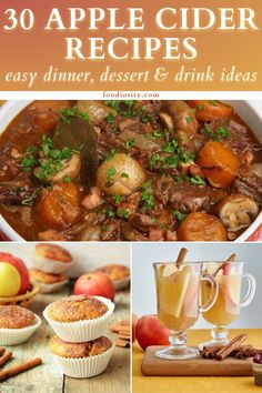 apple cider recipe collage with text overlay that reads 30 apple cider recipes easy dinner, dessert & drink ideas