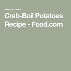 crab boil potatoes recipe with the words crab boil potatoes in white font on a green background