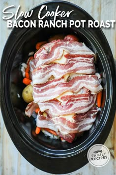 the slow cooker bacon ranch pot roast is ready to be cooked in the crockpot