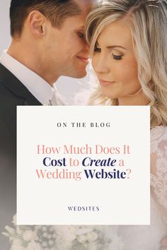 a man and woman standing next to each other with the words how much does it cost to create a wedding website?