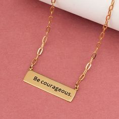 Be Courageous/Strong Double Sided Necklace, China - Women's Peace Collection Starfish Project, Gold Bar Pendant, Be Courageous, Gold Bar Necklace, Bar Pendant, Be Strong, Gold Bar, Steel Necklace, Powerful Words