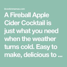 a fireball apple cider cocktail is just what you need when the weather turns cold easy to make, delicious to