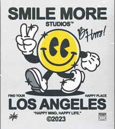 a poster with the words smile more studios los angeles and a smiley face on it