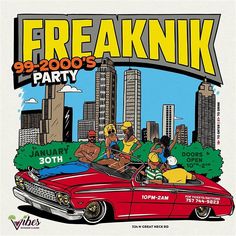 the poster for freaknik's 95 - 2000's party is shown here