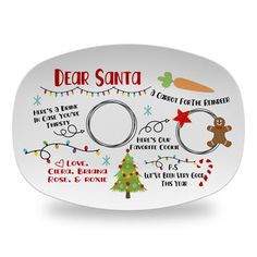 a white oval platter with the words dear santa on it