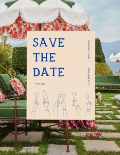 a sign that says save the date in front of some lawn chairs and umbrellas