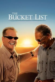 the bucketet list movie poster with two men smiling and one holding his arm around another man's shoulder