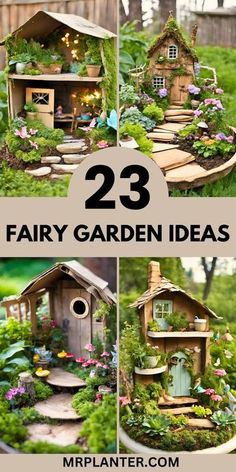 several pictures of fairy garden houses with plants and flowers in them, including the words 23 fairy