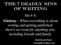 7 Deadly Sins of Writing-Sin4