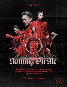 the movie poster for nothing on me, starring actors in red outfits and black background