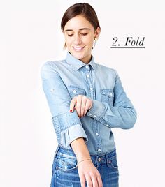 J.Crew Tells Us Their Secret Trick for Cuffed Sleeves | WhoWhatWear.com Jcrew Shirt Sleeve Roll, How To Fold Shirt Sleeves, How To Roll Up Shirt Sleeves, How To Roll, Roll Sleeves, Rolled Up Jeans, Shirt Folding, Jenna Lyons, How To Fold Sleeves