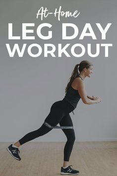 a woman is doing a leg day workout with the words at home leg day workout