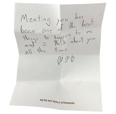 a piece of paper with writing on it that says meeting you has been one of the best things to happen