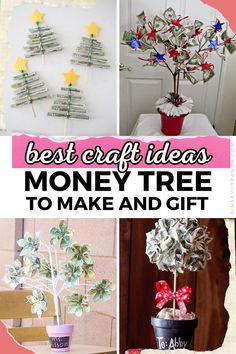 money tree made out of dollar bills with text overlay that reads best crafts for money tree to make and gift