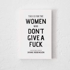 the book cover for this is for the women who don't give a f k