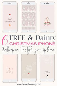 six christmas iphone wallpapers with text overlay that reads free and cute christmas phone wallpapers to style your phone