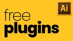 a yellow sign with the words free plugins in black and white, on it