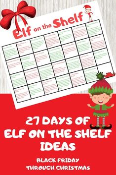 the elf on the shelf calendar is shown with text that reads, 25 days of elf on