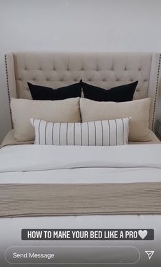 a bed that has some pillows on top of it with the words how to make your bed like a pro