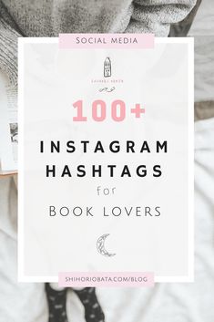 the words, 100 instagram hash hashs for book lovers