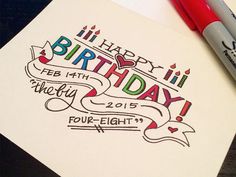 a birthday card with the words happy birthday written on it and two markers next to it