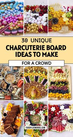 a collage of pictures with different types of food on it and the words 30 unique charlotte board ideas to make for a crowd